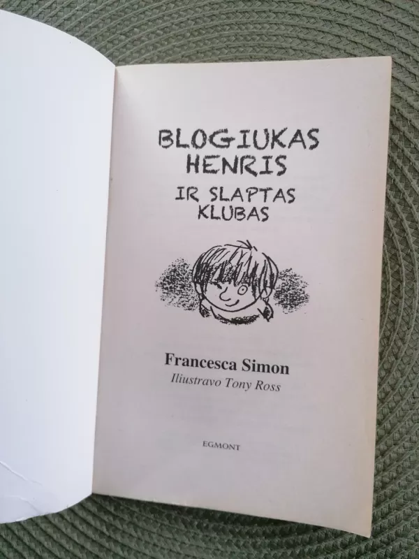 Blogiukas Henris ir slaptas klubas - Francesca Simon, knyga 3