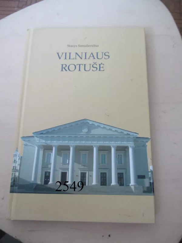 Vilniaus rotušė - Stasys Samalavičius, knyga 2