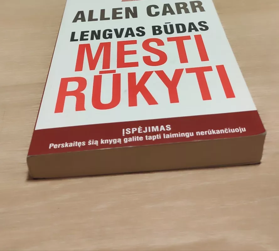 Lengvas būdas mesti rūkyti - Allen Carr, knyga 4