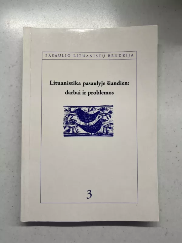 Lituanistika pasaulyje šiandien: darbai ir problemos - Autorių Kolektyvas, knyga 2
