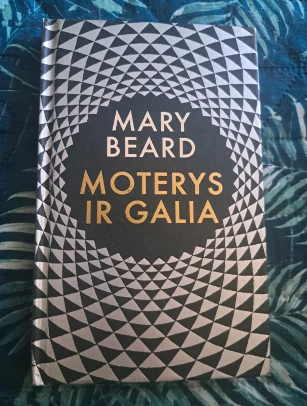 Mary Beard Moterys ir galia - Mary Beard, knyga 2