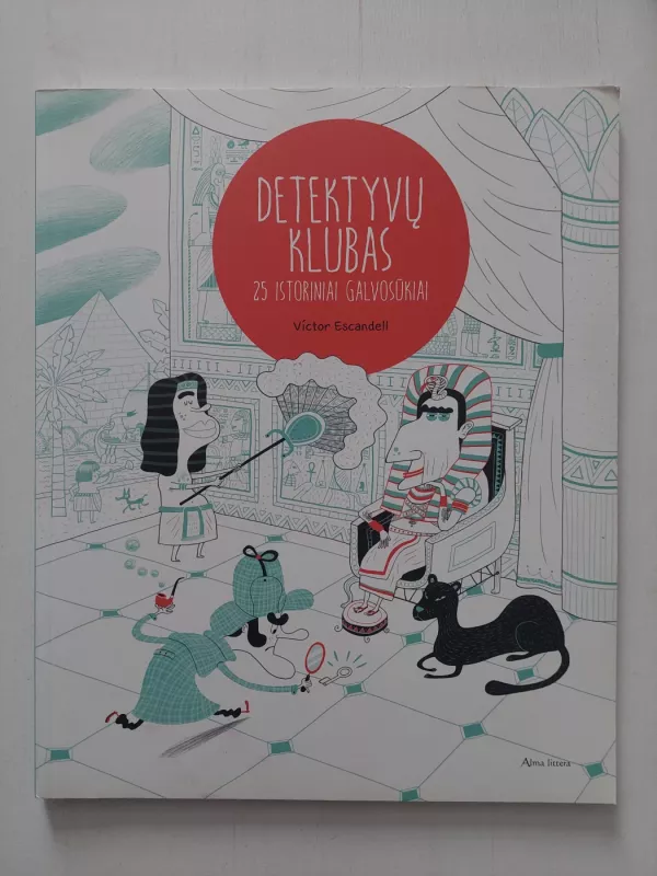 Detektyvų klubas: 25 istoriniai galvosūkiai - Victor Escandell, knyga 2