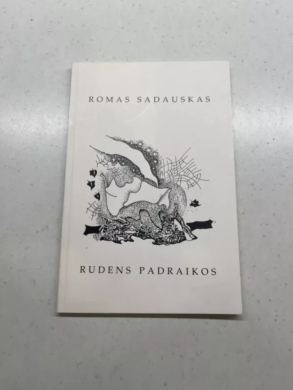 Rudens padraikos - Romas Sadauskas, knyga 2