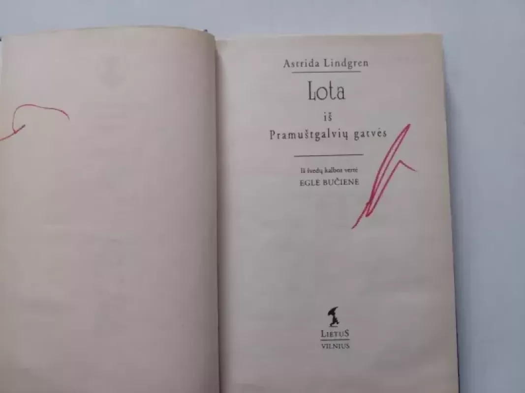 Lota iš pramuštgalvių gatvės - Astrid Lindgren, knyga 4