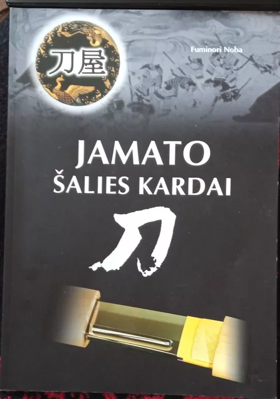 Jamato šalies kardai - Fuminori Noba, knyga 2