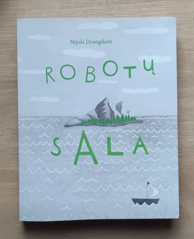 Robotų sala - Nijolė Drungilaitė, knyga 2