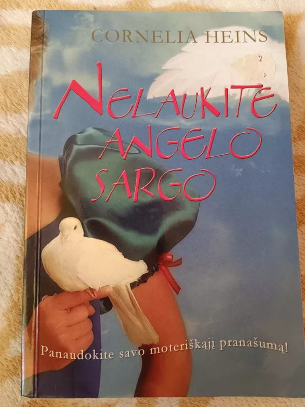 Nelaukite angelo sargo - Cornelia Heins, knyga 2