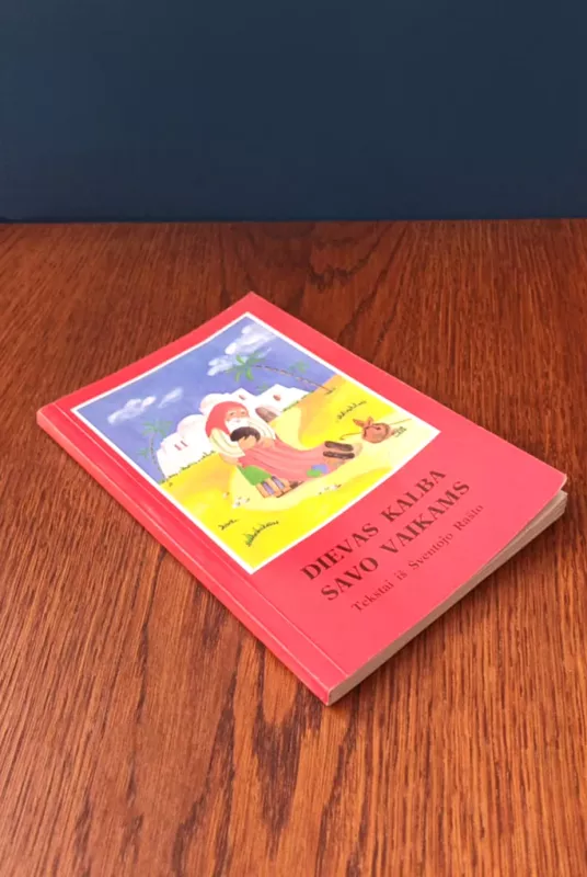 Dievas kalba savo vaikams. Tekstai iš Šventojo Rašto - nera, knyga 3