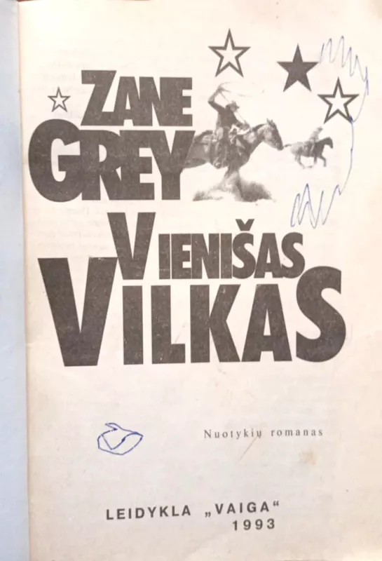 Vienišas vilkas - Zane Grey, knyga 4