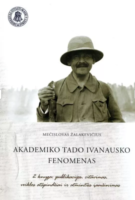 Akademiko Tado Ivanausko fenomenas. 2 knygų rinkinys - Mečislovas Žalakevičius, knyga 2