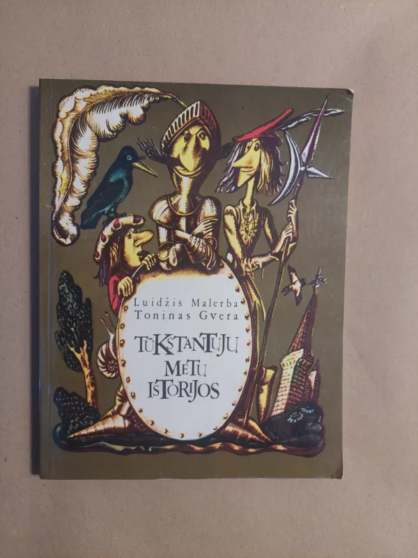 Tūkstantųjų metų istorijos - Luidžis Malerba, Toninas  Gvera, knyga 2