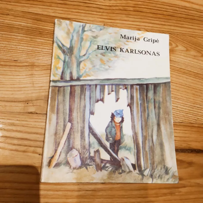 Elvis Karlsonas  ir Elvi! Elvi! - Marija Gripė, knyga 4