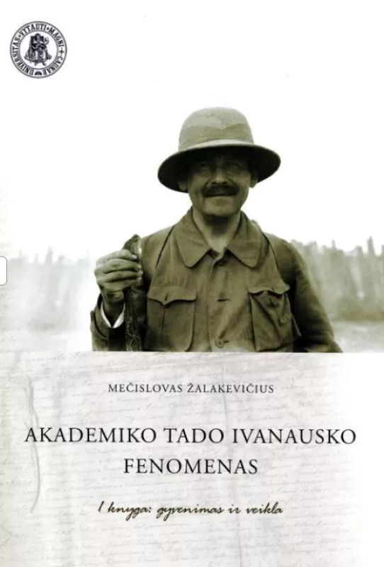 Akademiko Tado Ivanausko fenomenas. 2 knygų rinkinys - Mečislovas Žalakevičius, knyga 3