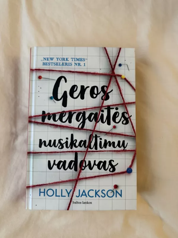 Geros mergaitės nusikaltimų vadovas - Holly jackson, knyga 2