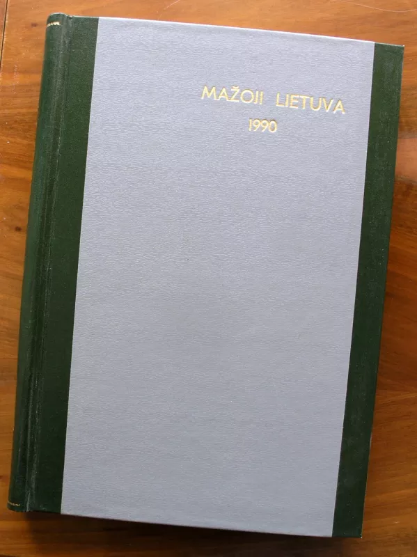 Mažoji Lietuva (savaitraštis) 1989-1990 - Redaktorius: Gintaras Tomkus, Kęstutis Oginskas, knyga 2