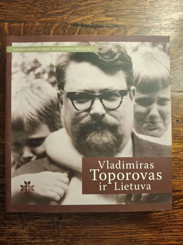 Vladimiras Toporovas ir Lietuva - Autorių Kolektyvas, knyga 2