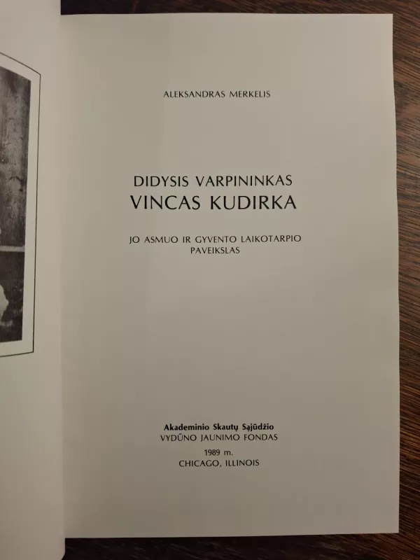 Didysis varpininkas VINCAS KUDIRKA - Aleksandras Merkelis, knyga 3