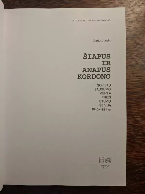 Šiapus ir anapus kordono - Darius Juodis, knyga 3