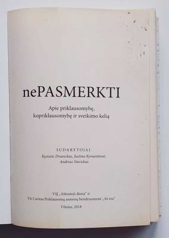 (Ne)pasmerkti: apie priklausomybę, kopriklausomybę ir sveikimo kelią - Keli autoriai, knyga 5