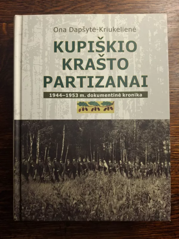 Kupiškio krašto partizanai - Ona Dapšytė - Kriukelienė, knyga 2
