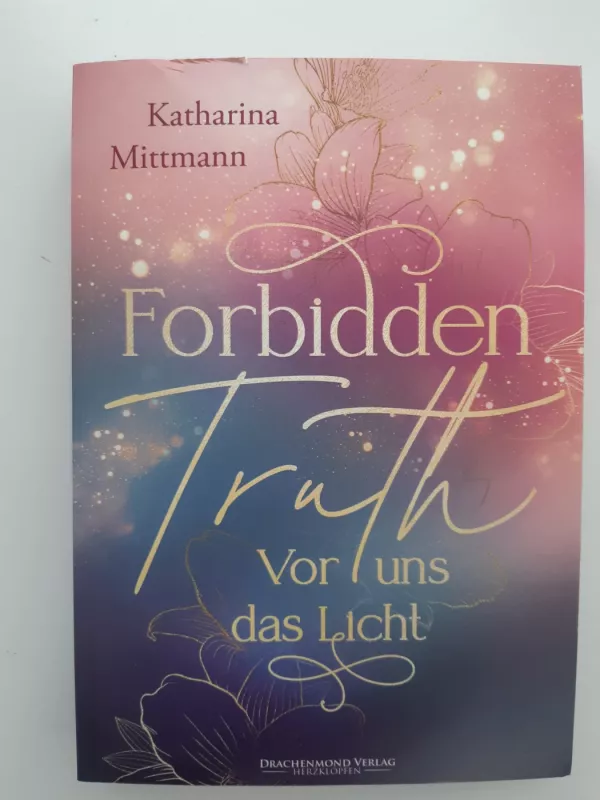 Forbidden Truth - Vor uns das Licht - Katharina Mittmann, knyga 2