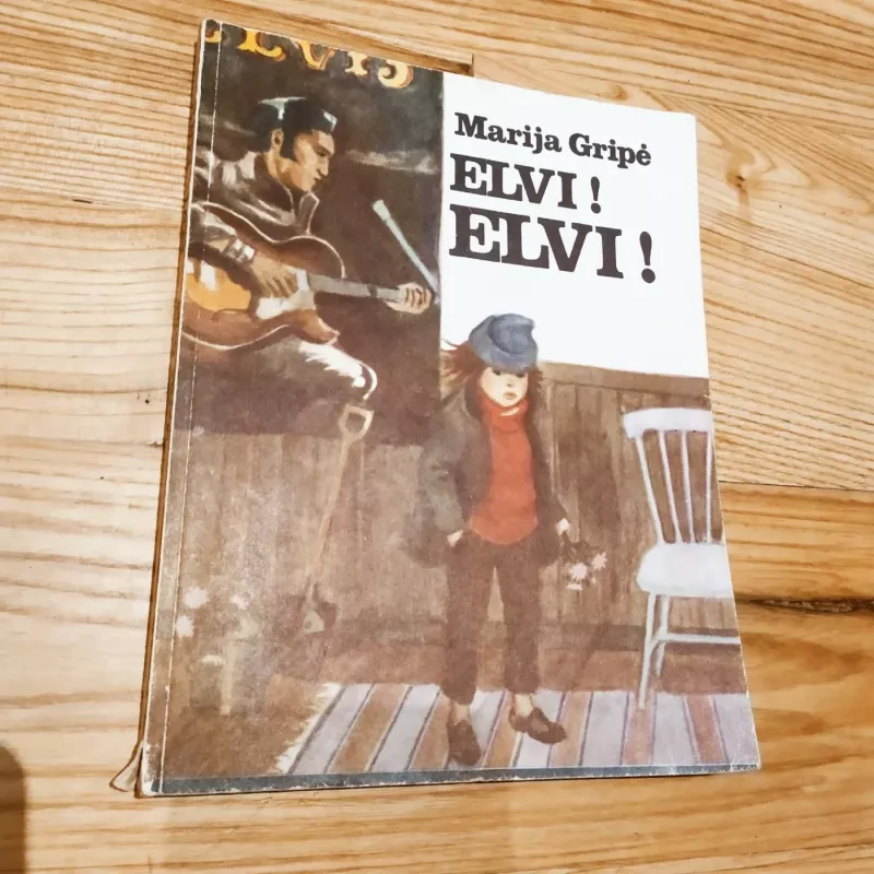 Elvis Karlsonas  ir Elvi! Elvi! - Marija Gripė, knyga 3