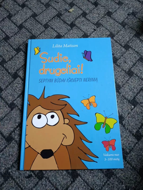 Sudie, drugeliai! Septyni būdai iškvėpti nerimą - Autorių grupė, knyga 2