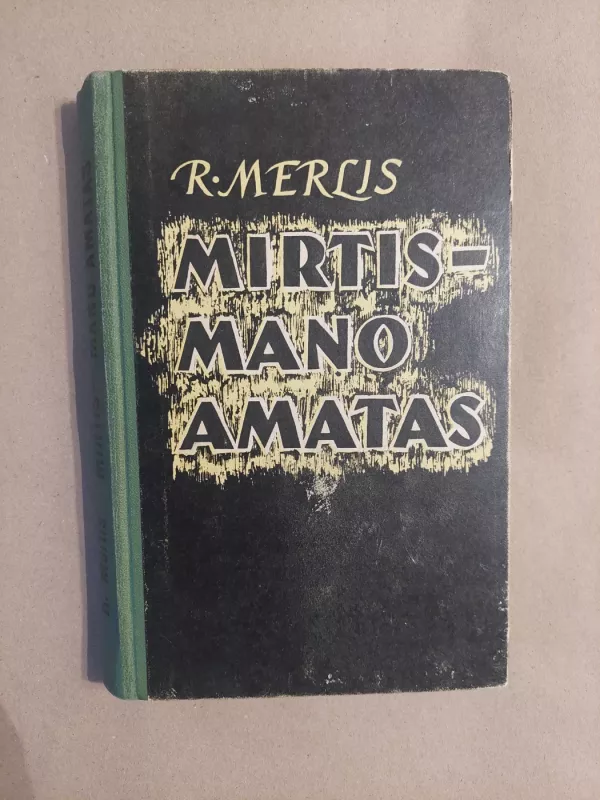 Mirtis-mano amatas - R. Merlis, knyga 2