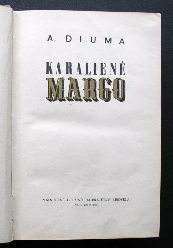 Karalienė Margo (1959) - Alexandre Dumas, knyga 3