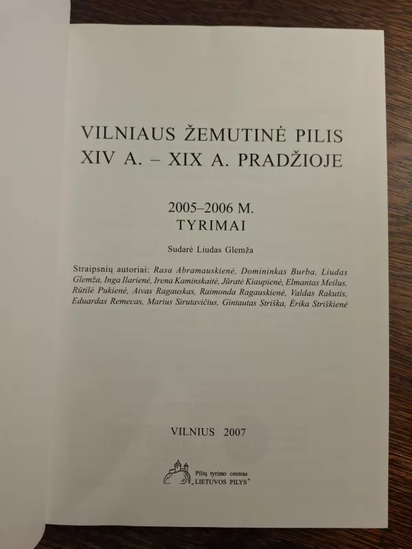Vilniaus žemutinė pilis XIV a. - XIX a. pradžioje - Liudas Glemža, knyga 3