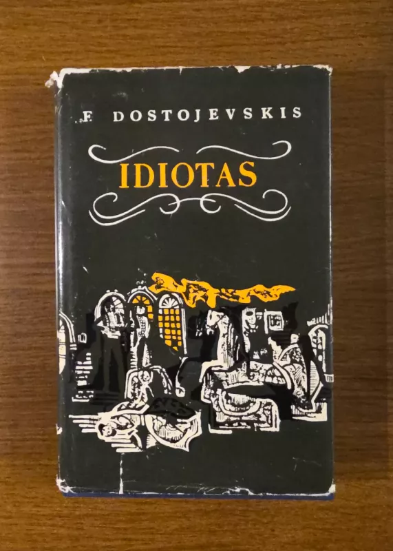 Idiotas - Fiodoras Dostojevskis, knyga 3