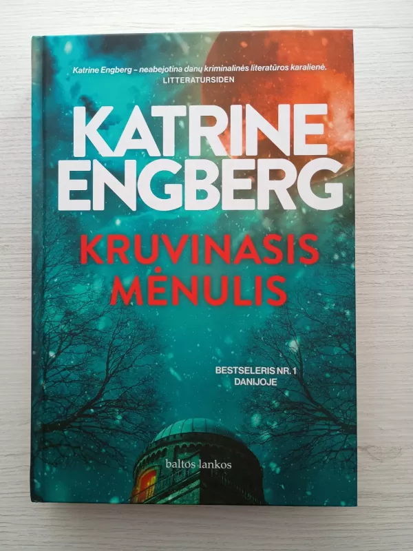 Kruvinasis mėnulis - Katrine Engberg, knyga 2