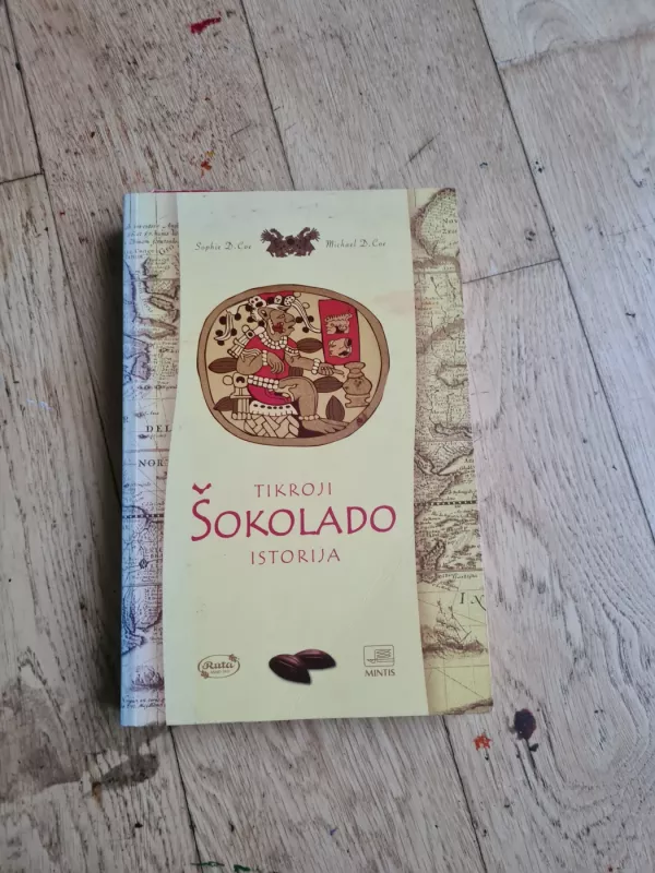Tikroji šokolado istorija - Sophie Coe, Michael  Coe, knyga 2