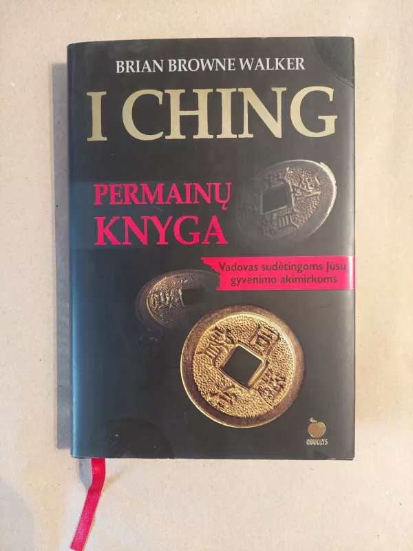 I Ching arba Permainų knyga - Autorių Kolektyvas, knyga 2