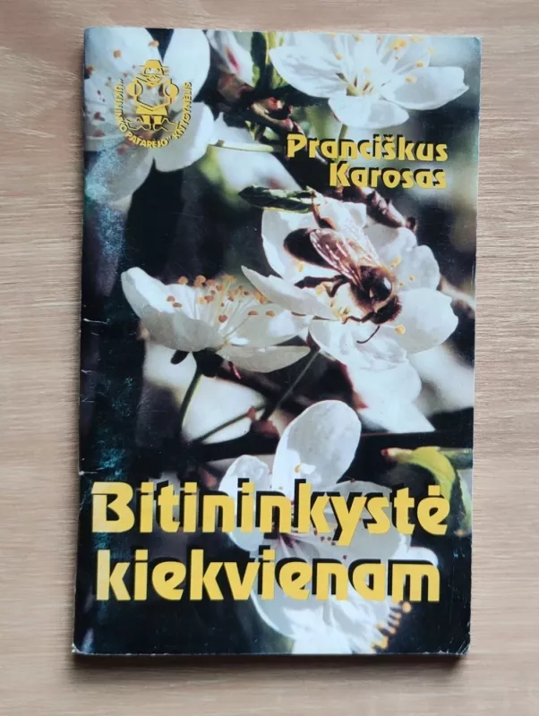 Bitininkystė kiekvienam - Pranciškus Karosas, knyga 2