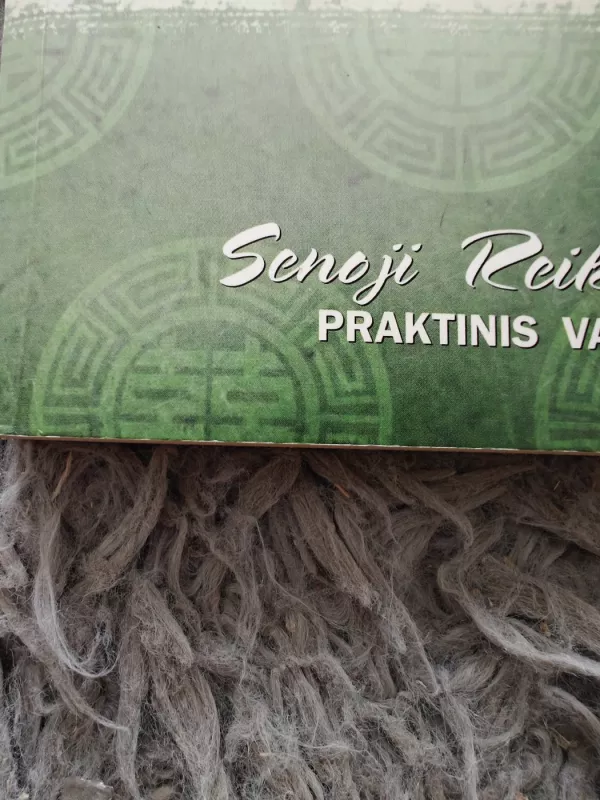 Reiki Tao Te Ki: senoji Reiki kilmė. Praktinis vadovas - Idris Lahore, knyga 3