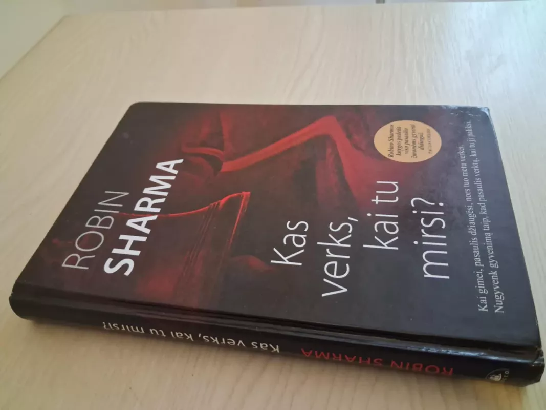 Kas verks, kai tu mirsi? - Robin Sharma, knyga 3