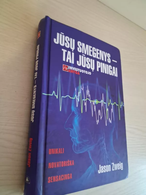 Jūsų smegenys tai jūsų pinigai - Jason Zweig, knyga 3