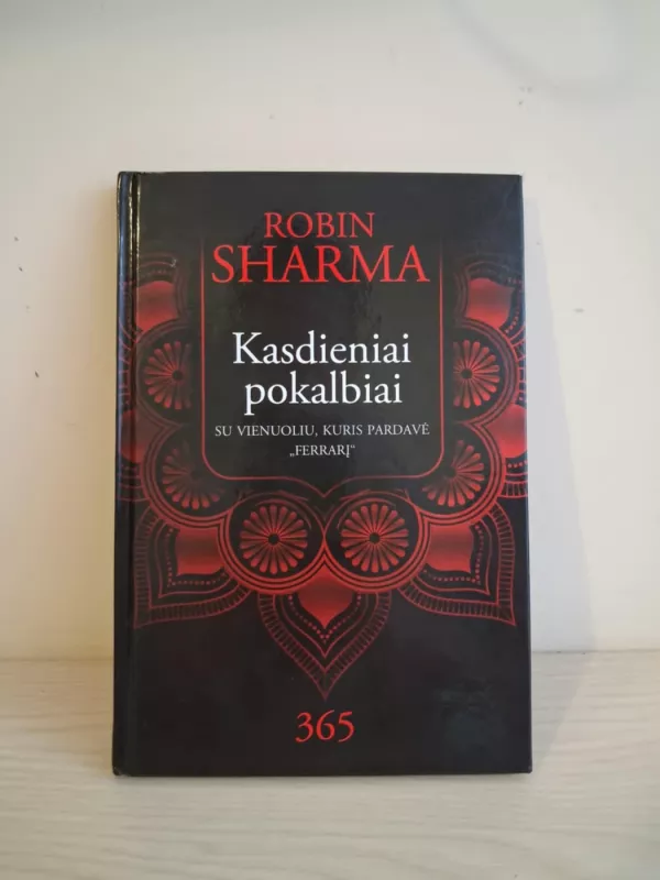 Kasdieniai pokalbiai su vienuoliu, kuris pardavė ,,Ferrarį" - Robin Sharma, knyga 2