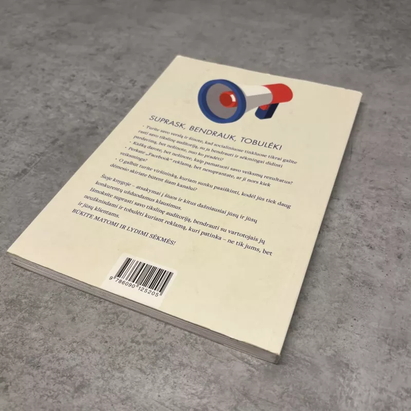 Reklama, kuri patinka. Išmok maksimaliai išnaudoti „Facebook“ galimybes. - Aidis Dalikas, knyga 5