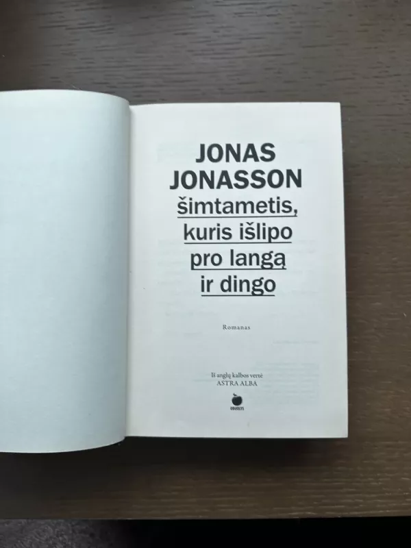 Simtametis, kuris islipo pro langa ir dingo - Jonas Jonasson, knyga 5