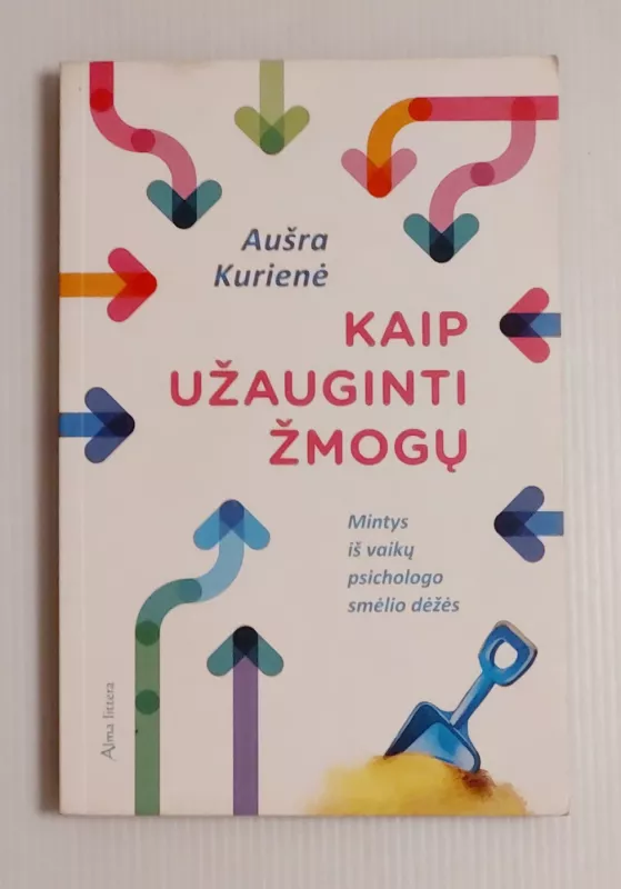 Kaip užauginti žmogų - Aušra Kurienė, knyga 2