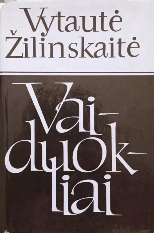 Vaiduokliai - Vytautė Žilinskaitė, knyga 2