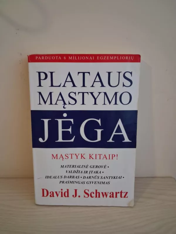 Plataus mąstymo jėga - Schwartz David J., knyga 2