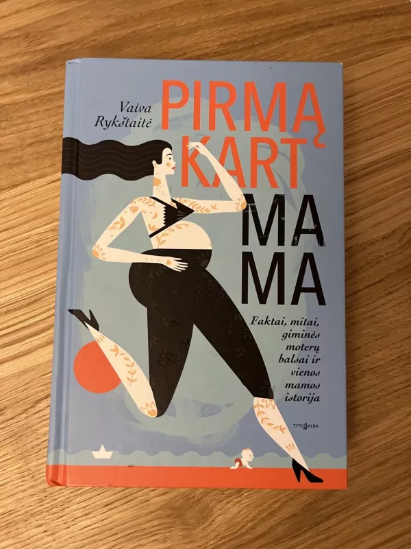 Pirmąkart mama - Vaiva Rykštaitė, knyga 2