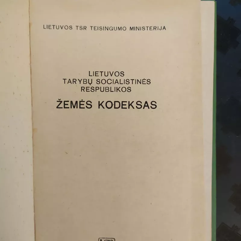Lietuvos Tarybų socialistinės respublikos žemės kodeksas - Autorių Kolektyvas, knyga 2