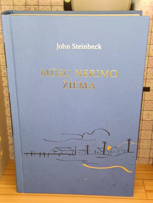 Mūsų Nerimo Žiema - John Steinbeck, knyga 2