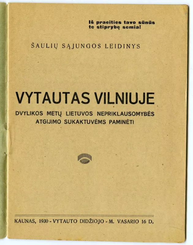 Vytautas Didysis Vilniuje - Lietuvos Šaulių sąjunga, knyga 3