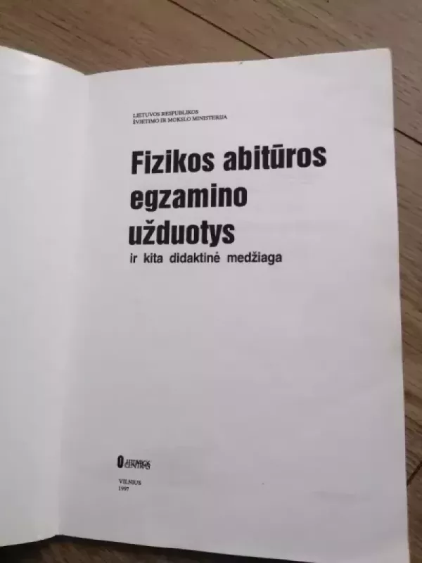 Fizikos abitūros egzamino uzduotys - Autotių kolektyvas, knyga 3