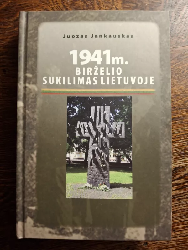 1941 m. birželio sukilimas Lietuvoje - Juozas Jankauskas, knyga 2